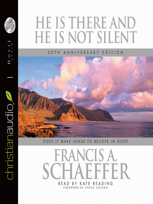 Title details for He is there and He Is Not Silent by Francis A. Schaeffer - Available